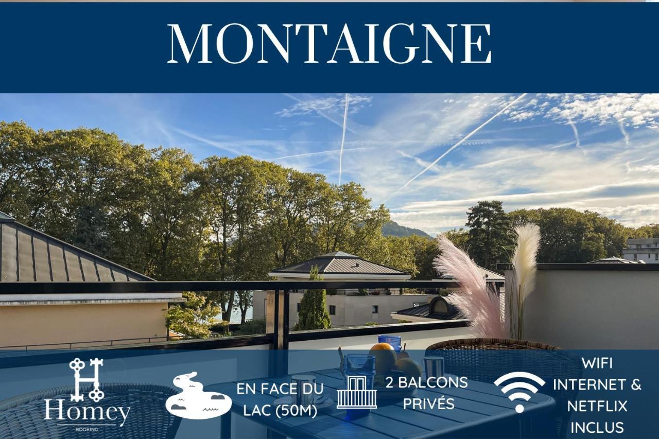 Homey Montaigne - New - A 1 Min A Pied Du Lac D'Annecy - 2 Balcons Prives - Appartement Avec 2 Chambres - Stationnement Gratuit Toute L'Annee Sauf En Ete - Juin A Aout Exterior foto